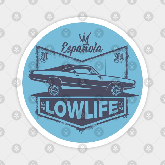 Lowlife Magnet by spicoli13